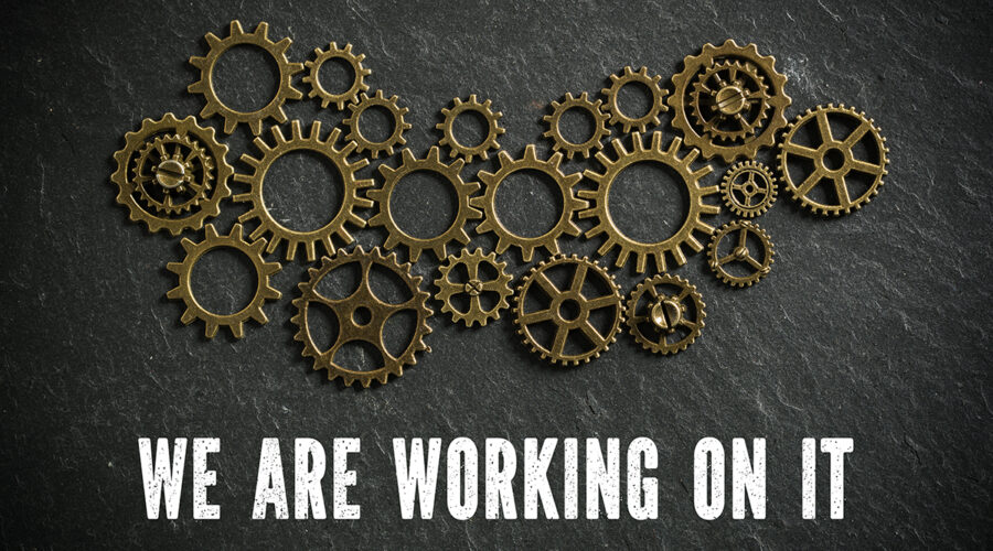 We are working on it