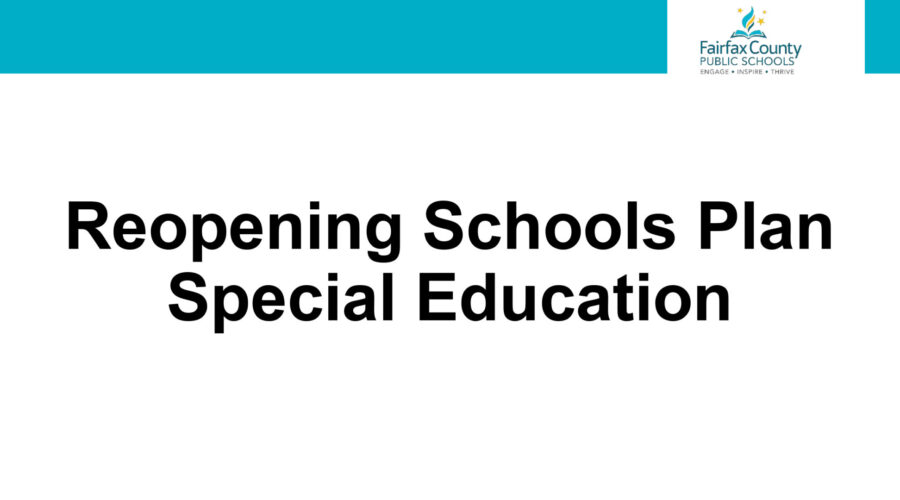 FCPS Special Education Instruction Overview: Reopening Plans