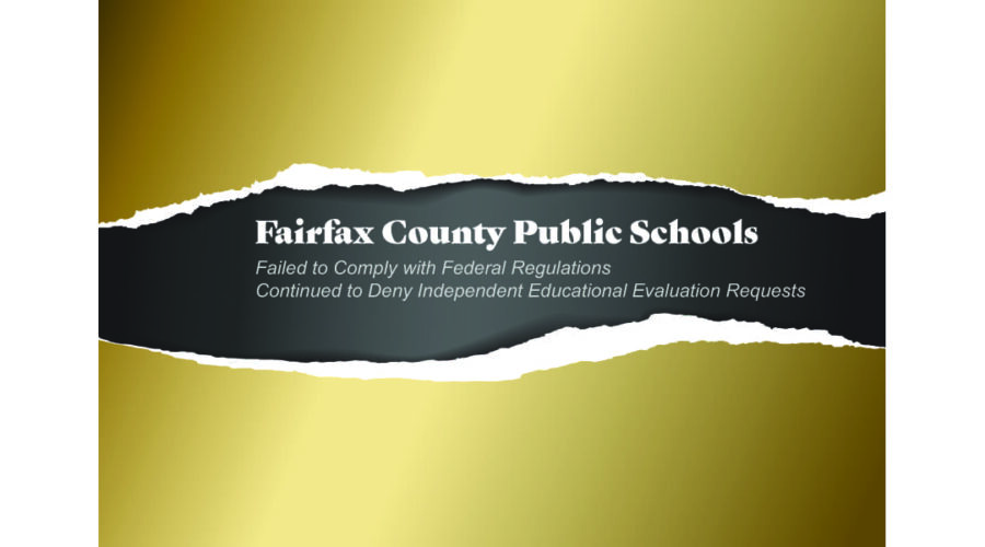 Fairfax County Public Schools Failed to Comply with Federal Regulations; Continued to Deny IEEs