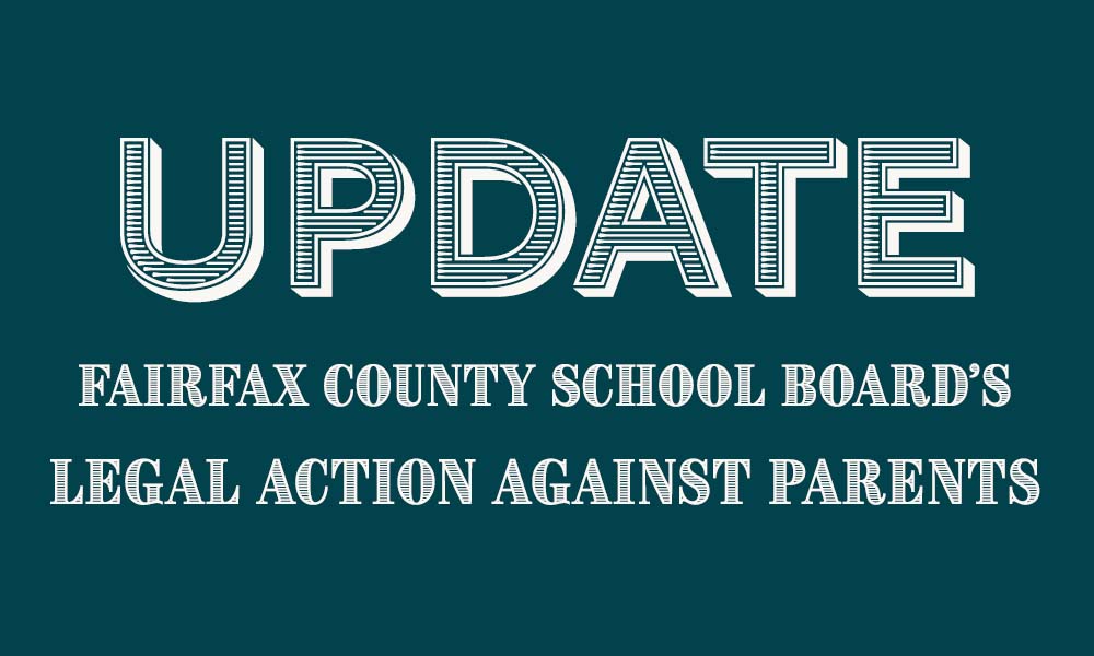 Update on Fairfax County School Board's Legal Action Against Parents