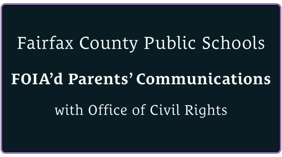 UPDATE: Fairfax County Public Schools FOIA’d Parents’ Communications with Office of Civil Rights