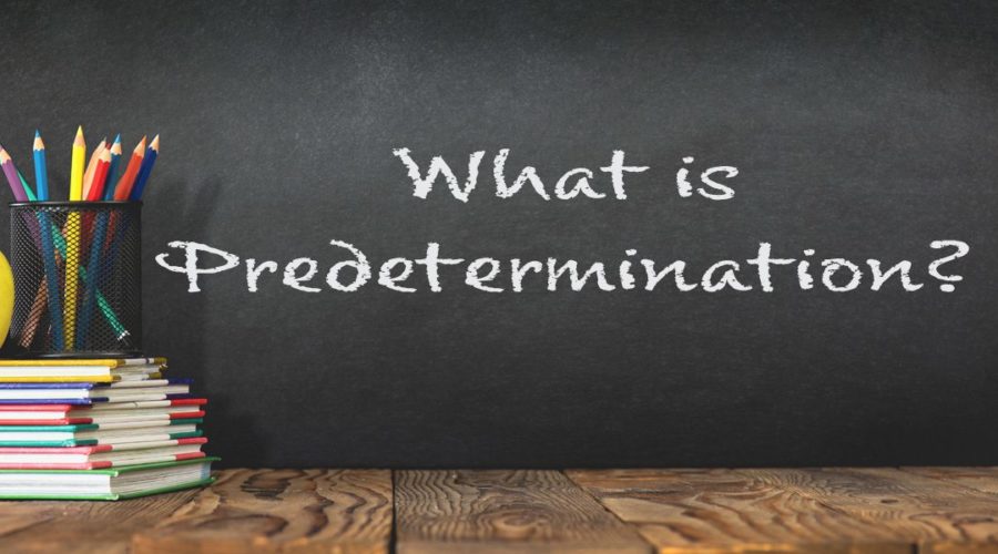 What Is Predetermination?