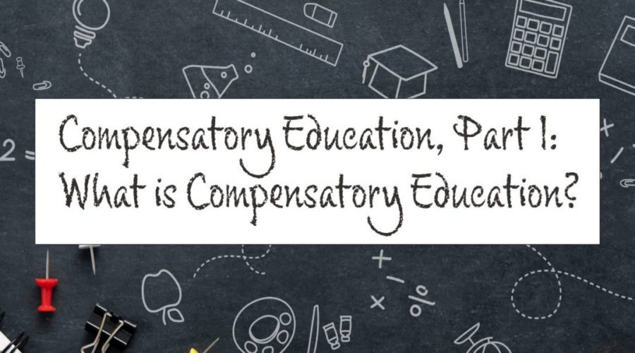 Compensatory Education, Part I: What is Compensatory Education?