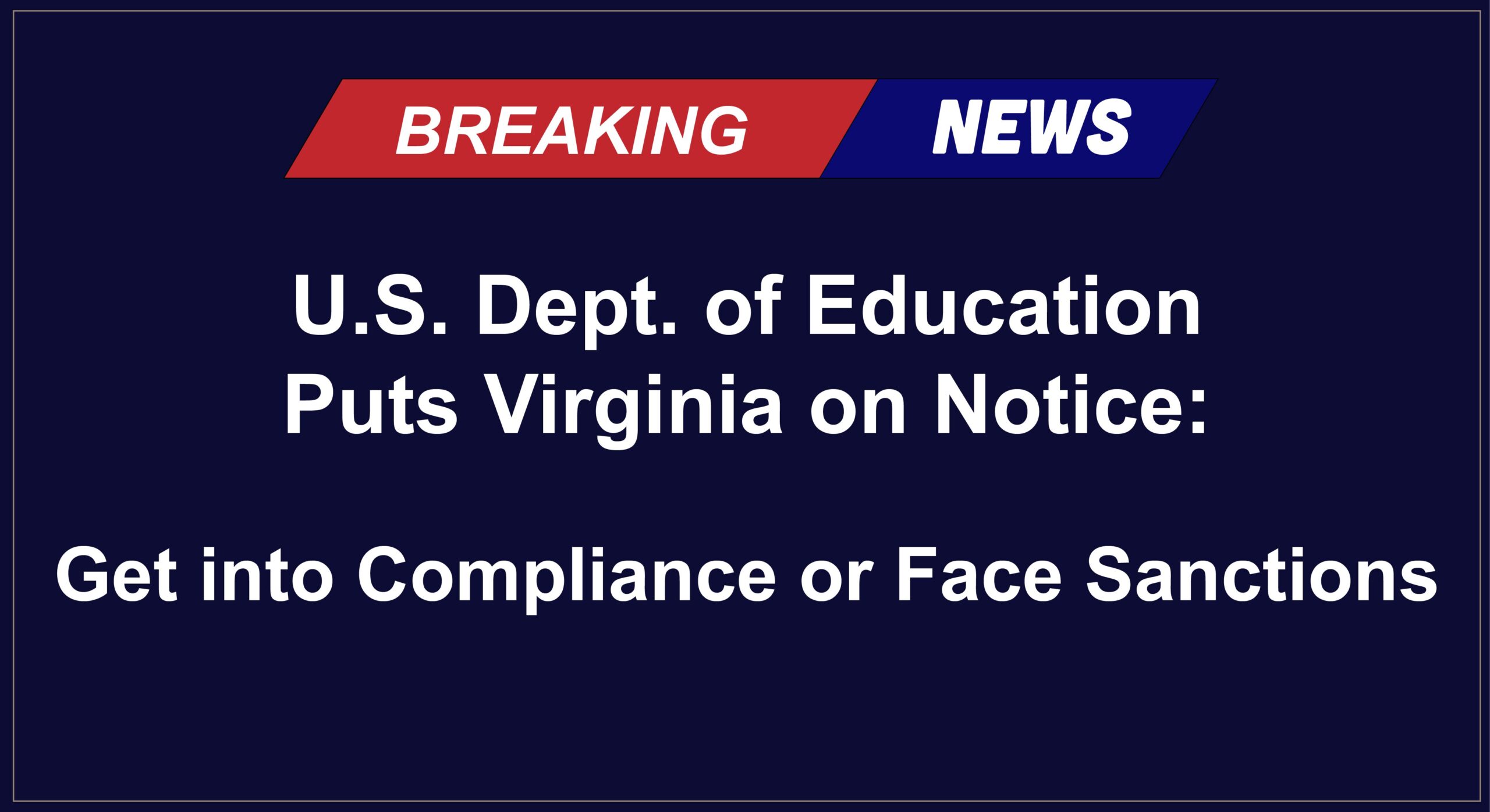 U.S. Dept. Of Education Puts Virginia On Notice: Get Into Compliance Or ...