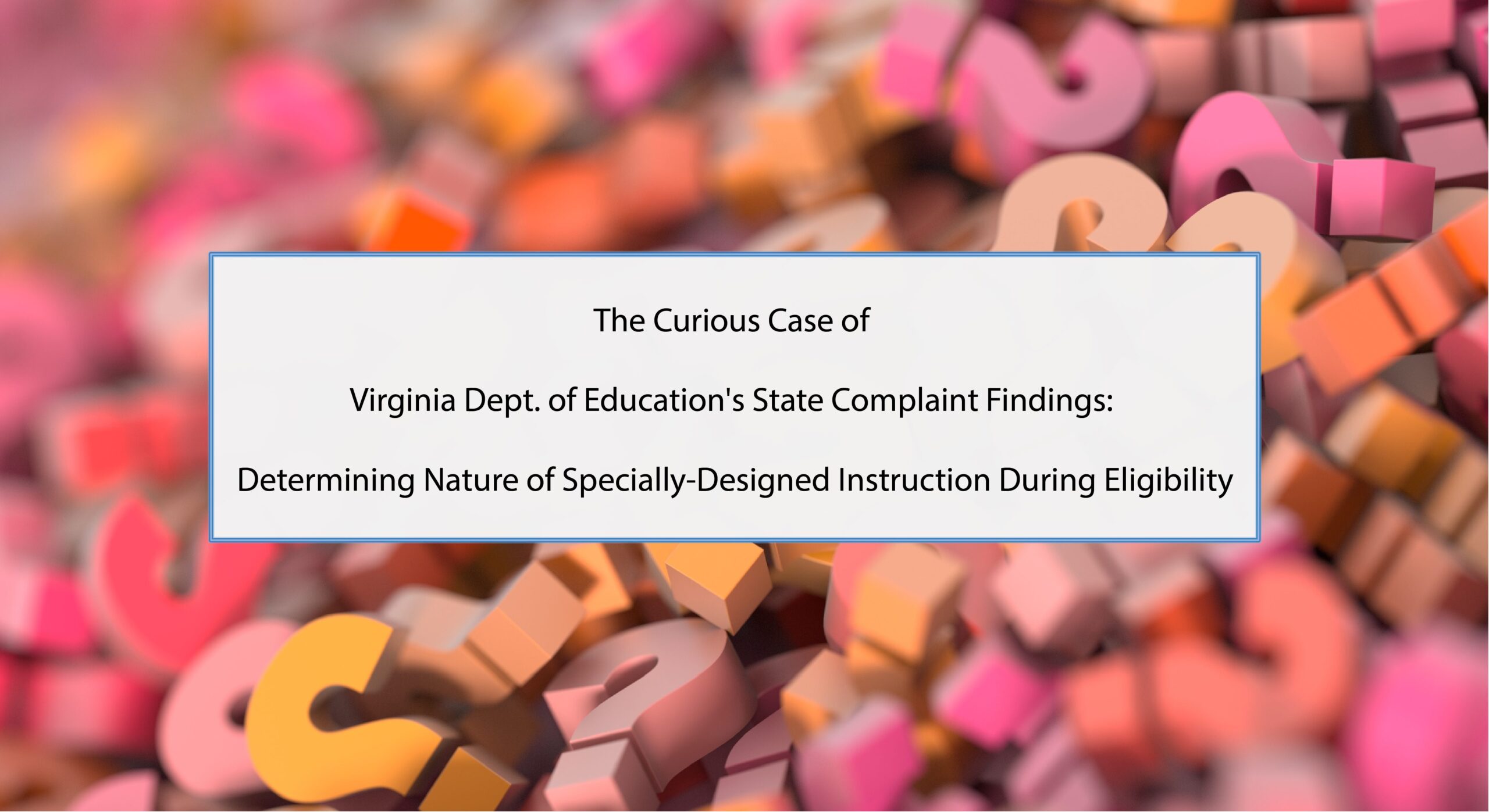 The Curious Case Of Virginia Dept. Of Education’s State Complaint ...